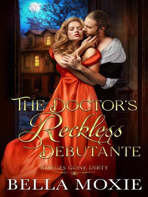 The Doctor's Reckless Debutante - ebook